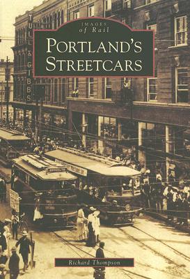 Portland's Streetcars (OR) (Images of Rail)