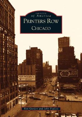 Printer's Row, Chicago (IL) (Images of America)