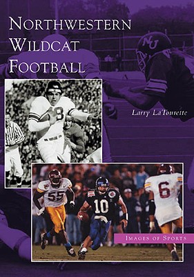 Northwestern Wildcat Football (IL) (Images of Sports)