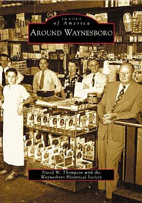 Waynesboro, Around (PA) (Images of America)