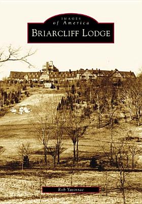 Briarcliff Lodge (Images of America)