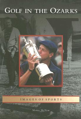 Golf in the Ozarks (MO) (Images of Sports)