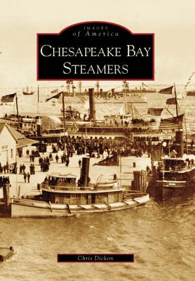 Chesapeake Bay Steamers [Images of America]