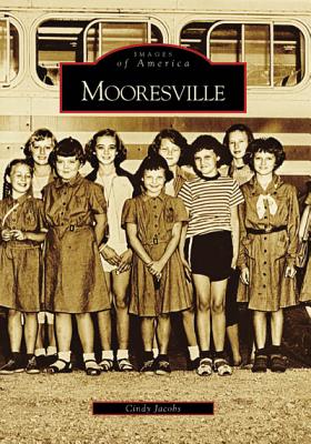 Mooresville [North Carolina] [Images of America] [SIGNED]