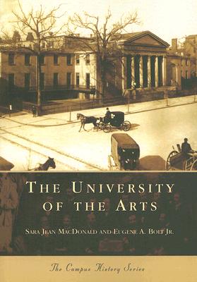 The University of the Arts (PA) (Campus History Series)