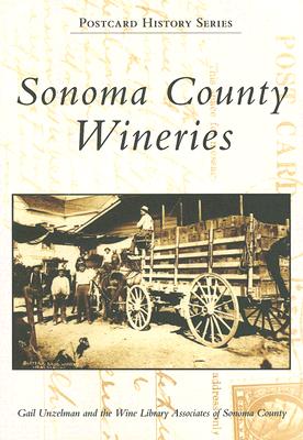 Sonoma County Wineries (Postcard History Series)