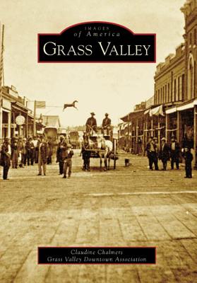 Grass Valley (Images Of America Series)