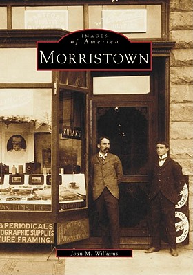 Morristown (Images Of America Series)