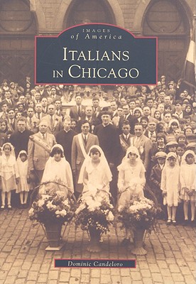 Italians in Chicago (Images of America)
