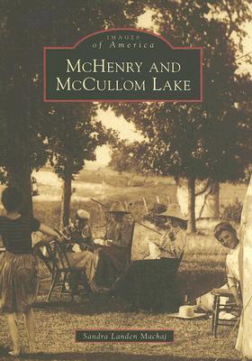 McHenry and McCullom Lake (IL) (Images of America)