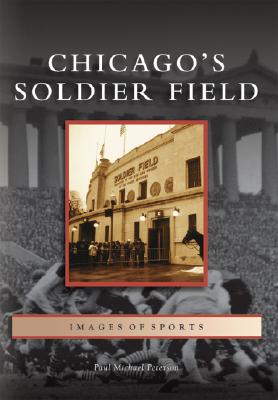 Chicago's Soldier Field (IL) (Images of Sports)