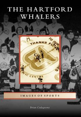 Image for The Hartford Whalers (CT) (Images of Sports) The Hartford Whalers (CT) (Images of Sports)
