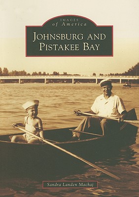 Johnsburg and Pistakee Bay (Images of America)