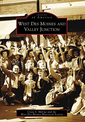 Image for West Des Moines and Valley Junction (Images of America) West Des Moines and Valley Junction (Images of America)