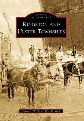 Kingston and Ulster Townships (Images of America) (Images of America (Arcadia Publishing))