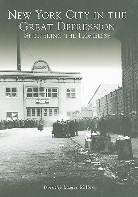 New York City in the Great Depression:: Sheltering the Homeless (General History) Image for New York City in the Great Depression:: Sheltering the Homeless (General History)