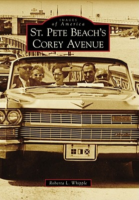 St. Pete Beach's Corey Avenue (Images of America)