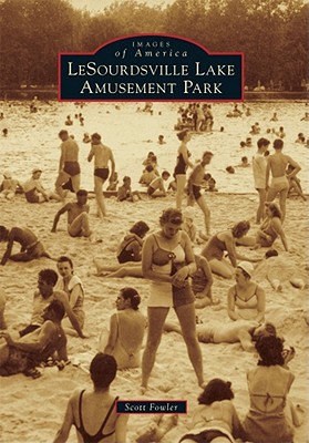 Image for LeSourdsville Lake Amusement Park (Images of America) LeSourdsville Lake Amusement Park (Images of America)