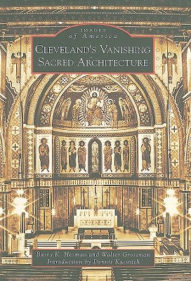 Cleveland's Vanishing Sacred Architecture (Images of America)