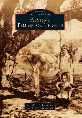 Image for Austin's Pemberton Heights (Images of America) Austin's Pemberton Heights (Images of America)