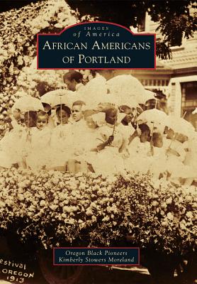 Image for African Americans of Portland (Images of America) African Americans of Portland (Images of America)