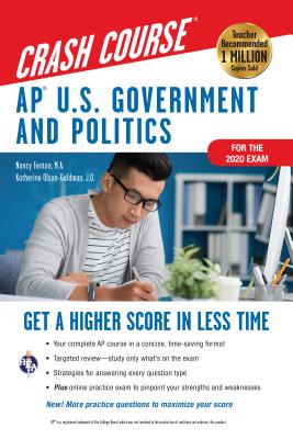 AP U.S. Government & Politics Crash Course, Book + Online: Get a Higher Score in Less Time (Advanced Placement (AP) Crash Course)