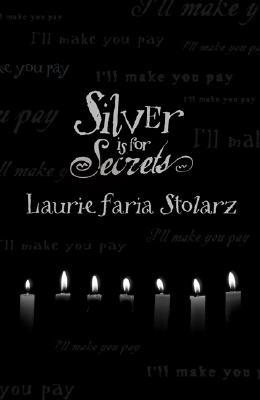 Silver is for Secrets (Stolarz Series)
