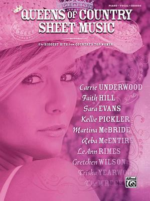 Queens of Country Sheet Music : The Biggest Hits from Country's Top Women