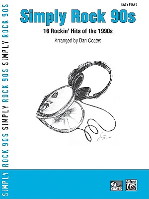 Simply Rock 90s: 16 Rockin' Hits of the 1990s, Piano