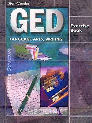 GED Exercise Books: Student Workbook Language Arts, Writing