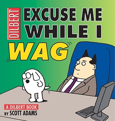 Image for Dilbert 17: Excuse Me While I Wag