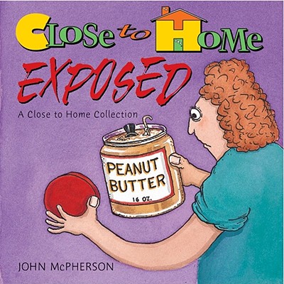 Close To Home Exposed, A Close To Home Collection (Volume 14)