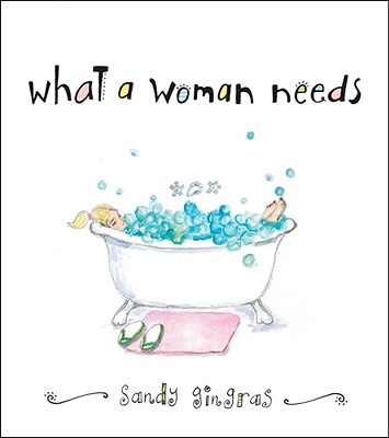 What a Woman Needs