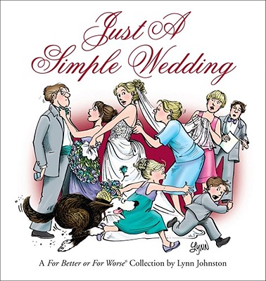 Just a Simple Wedding: A for Better or for Worse Collection Volume 35