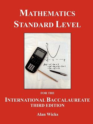 Image for Mathematics Standard Level for the International Baccalaureate, 2nd Edition: A Text for the new Syllabus