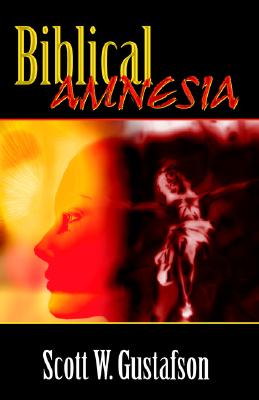 Biblical Amnesia