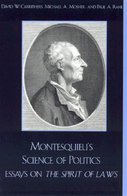 Image for Montesquieu's Science of Politics Montesquieu's Science of Politics