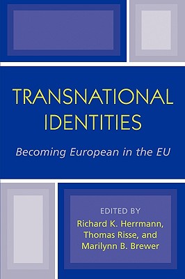 Transnational Identities: Becoming European in the EU (Governance in Europe Series)