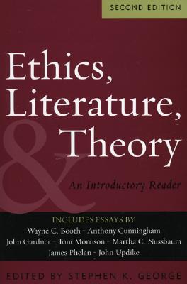 Ethics, Literature, and Theory: An Introductory Reader