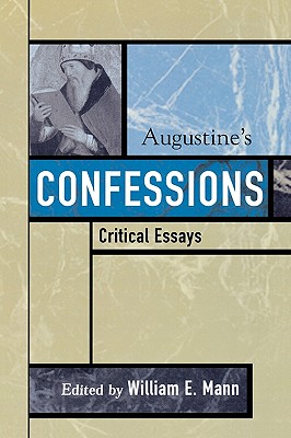 Augustine's Confessions (Critical Essays on the Classics Series)