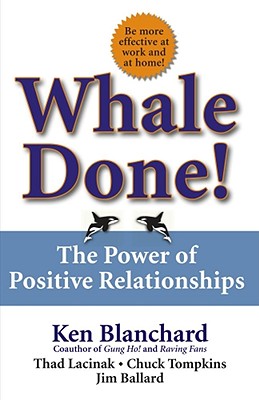 Image for Whale Done!: The Power of Positive Relationships