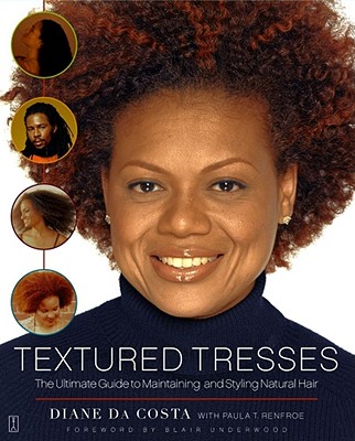 Image for Textured Tresses: The Ultimate Guide to Maintaining and Styling Natural Hair
