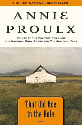 That Old Ace in the Hole: A Novel