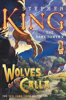 Dark Tower V: Wolves of the Calla