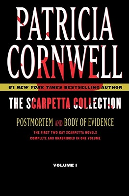 The Scarpetta Collection Volume I: Postmortem and Body of Evidence (Kay Scarpetta)
