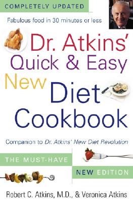 Dr. Atkins' Quick & Easy New Diet Cookbook: Companion to Dr. Atkins' New Diet Revolution