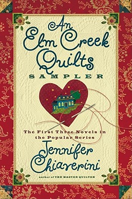 Image for An Elm Creek Quilts Sampler: The First Three Novels in the Popular Series (The Elm Creek Quilts)