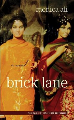 Brick Lane: A Novel