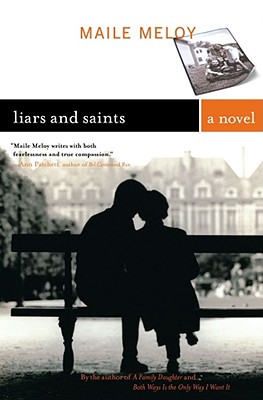 Liars and Saints: A Novel