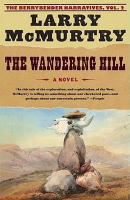 The Wandering Hill (The Berrybender Narratives, Vol. 2)